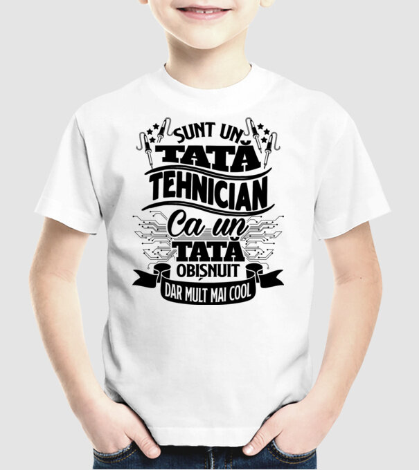 Sunt un tată tehnician, ca un tată obișnuit, dar mult mai cool model alb pe tricou