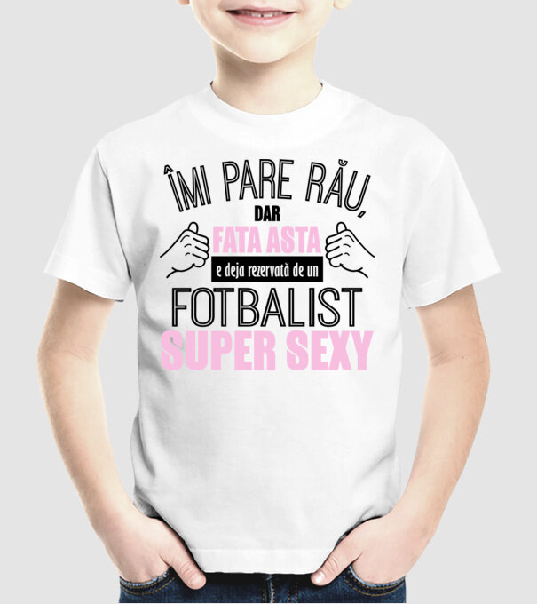 Îmi pare rău, dar fata asta e deja rezervată de un FOTBALIST super sexy model alb pe tricou