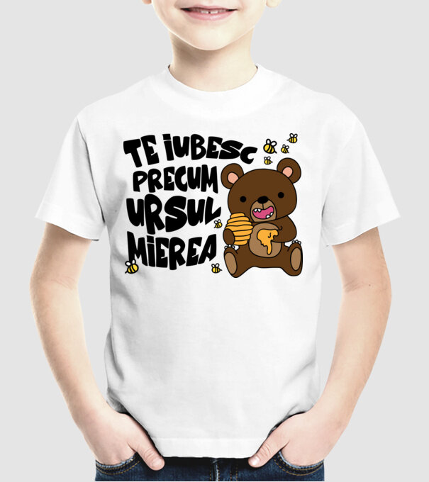 te iubesc precum ursul mierea model alb pe tricou