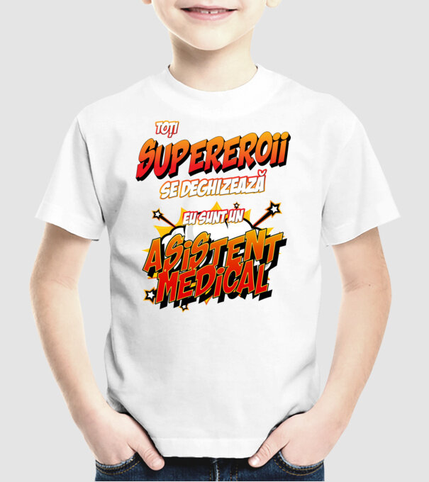 toți supereroii se deghizează, eu sunt un asistent medical/ o asistentă medicală model alb pe tricou