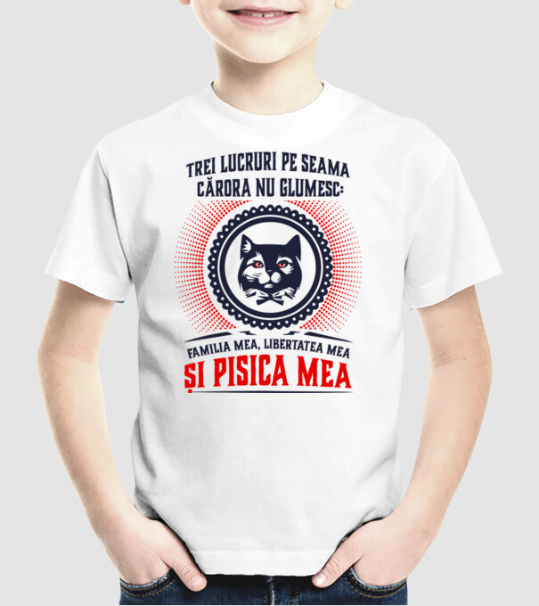 trei lucruri pe seama cărora nu glumesc: familia mea, libertatea mea și pisica mea model alb pe tricou