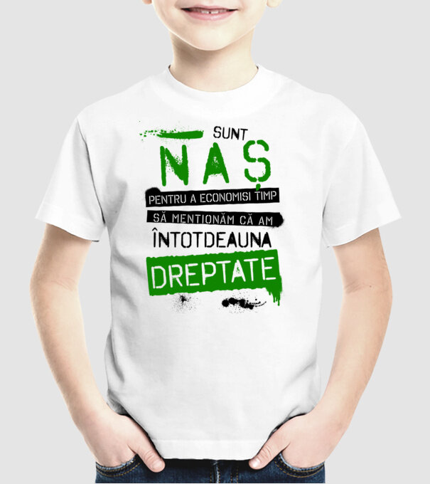 Sunt naș - pentru a economisi timp, să menționăm că am întotdeauna dreptate! model alb pe tricou