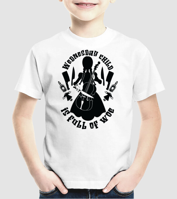 Wednesday child is full of woe model alb pe tricou