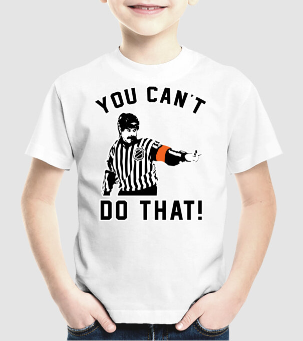 'You can''t do that!' model alb pe tricou