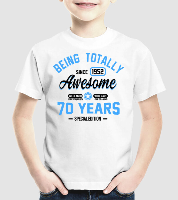 70 years of being totally awesome model alb pe tricou
