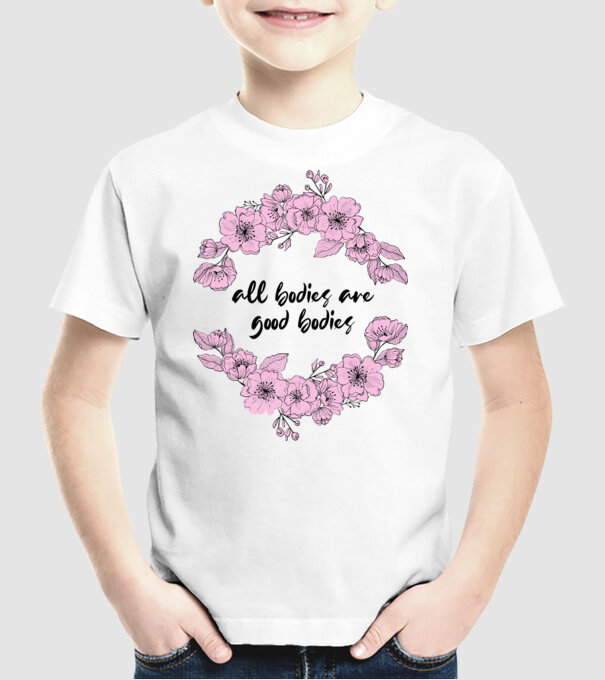 All bodies are good bodies floral model alb pe tricou
