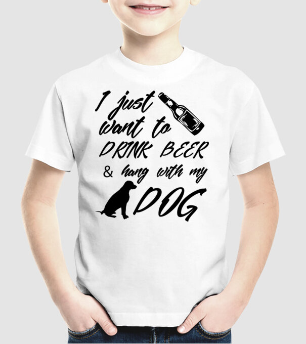 Drink beer and hang with my dog model alb pe tricou