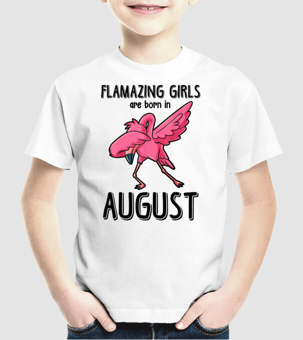 Flamazing girls are born in august black model alb pe tricou