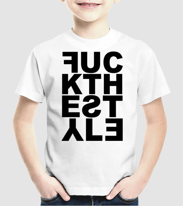 Fuck The Style model alb pe tricou