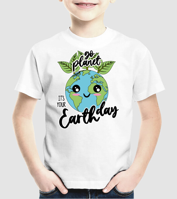 Go planet its your earth day model alb pe tricou