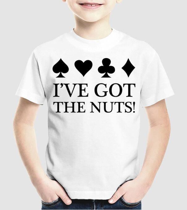 'I''ve got the nuts' model alb pe tricou