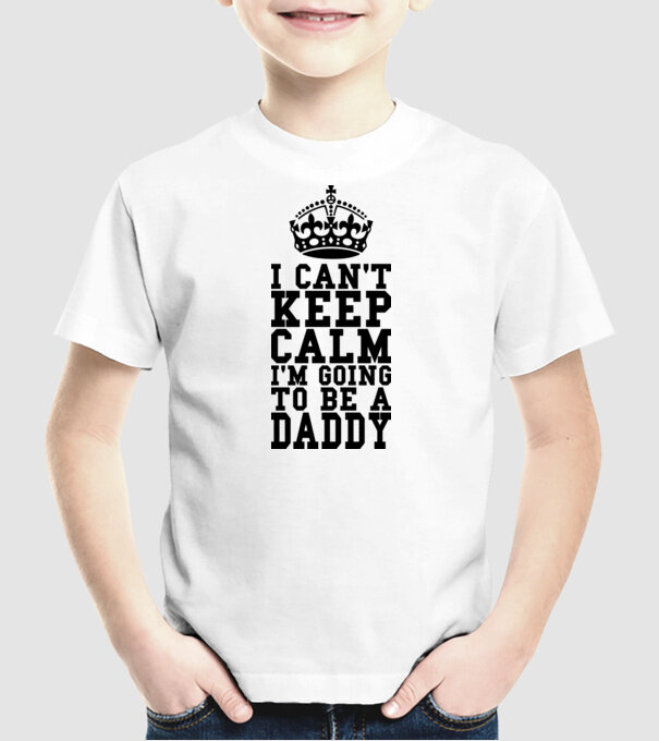 'I can''t keep calm, I''m going to be a daddy' model alb pe tricou