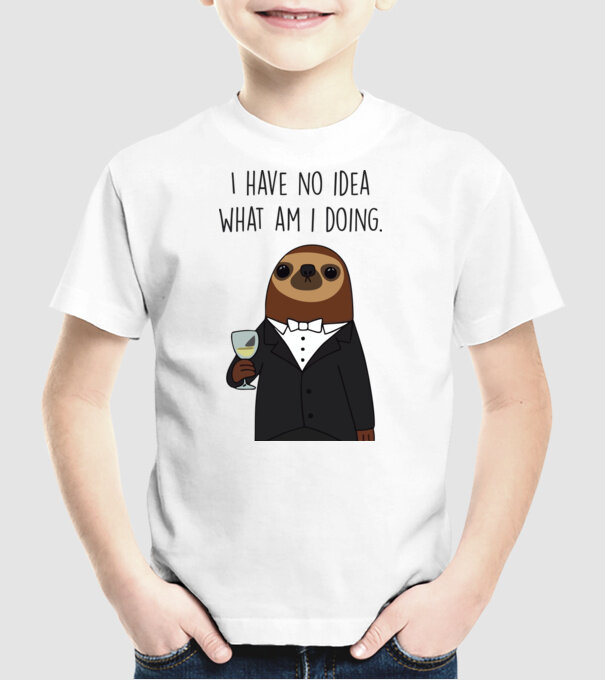 I have no idea sloth model alb pe tricou