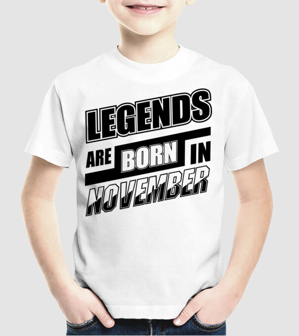 Legends are born in November model alb pe tricou