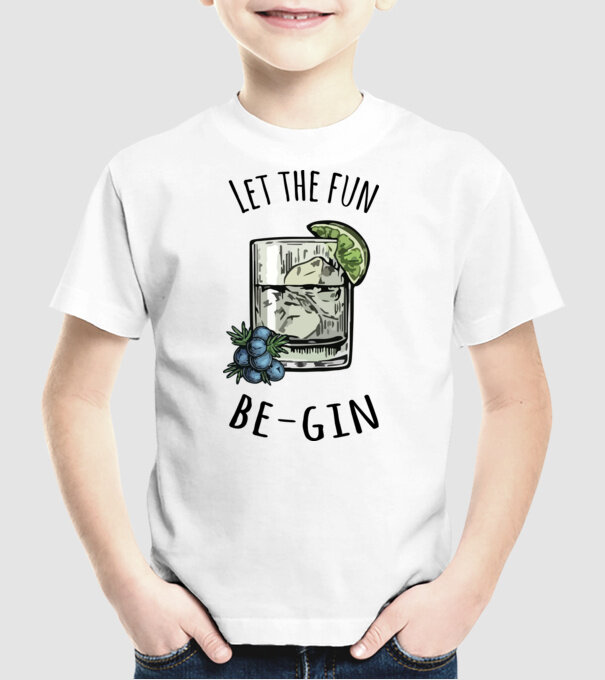 Let the fun be gin model alb pe tricou