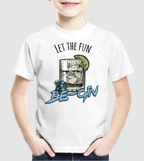 Let the fun be gin model alb pe tricou