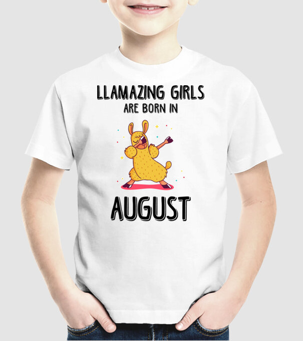 Llamazing girls are born in august black model alb pe tricou