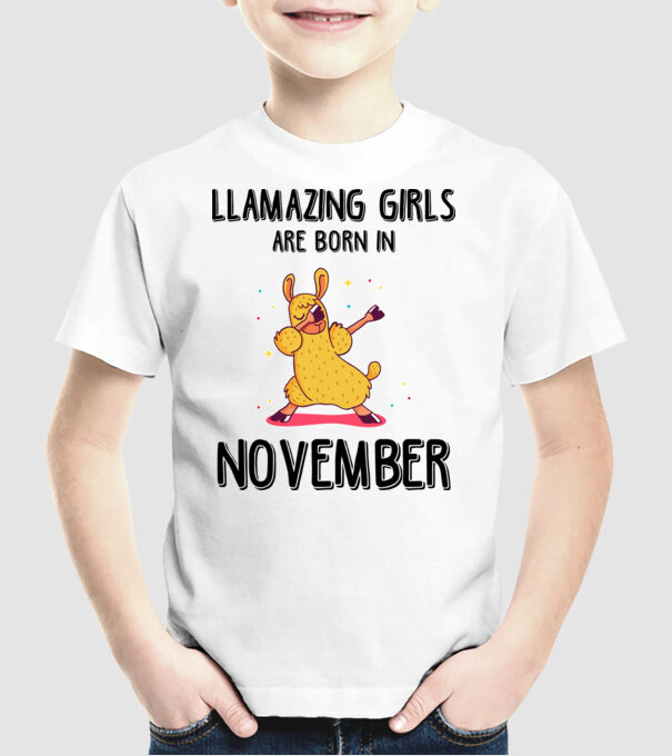 Llamazing girls are born in november black model alb pe tricou