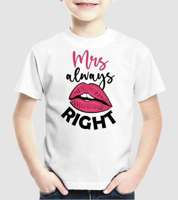 Mrs always right model alb pe tricou