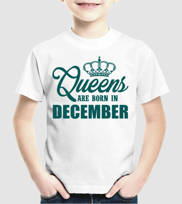 Queens are born in - December model alb pe tricou