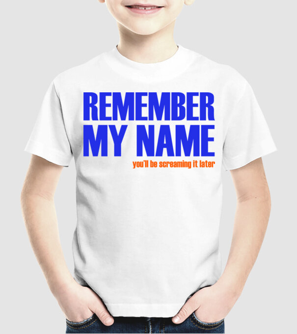 Remember My Name model alb pe tricou