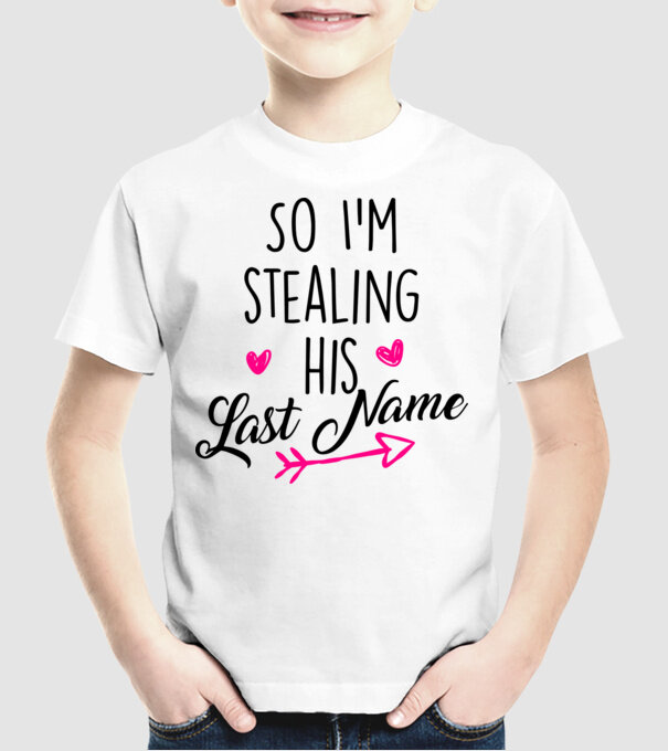Cuplu So I stealing his last name model alb pe tricou