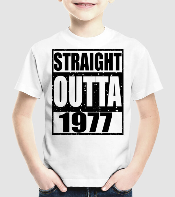 Straight Outta - 1977 model alb pe tricou