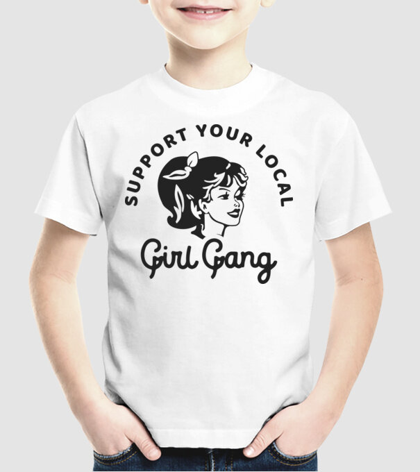 Support your local girl gang pe fond alb -01 model alb pe tricou
