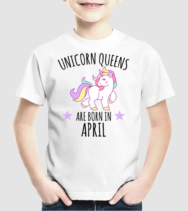 Unicorn queens are born in - April model alb pe tricou
