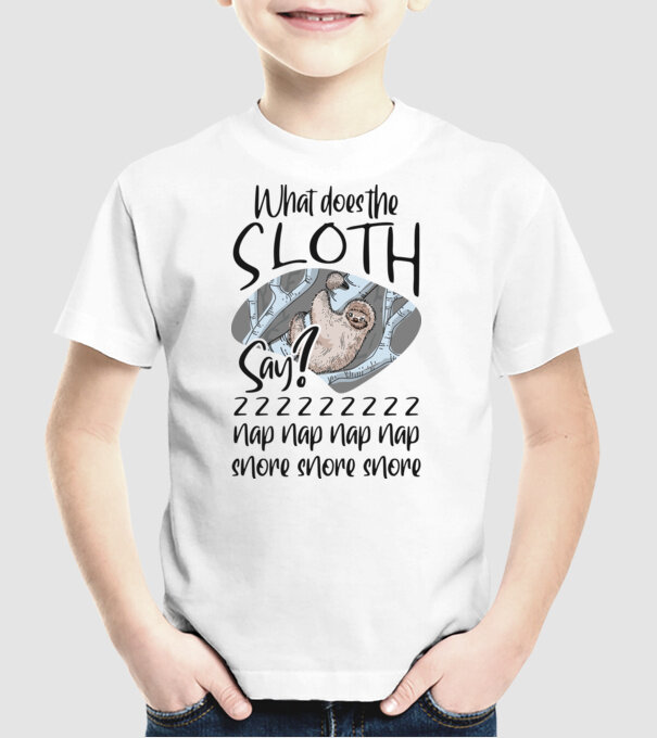 What does the sloth say model alb pe tricou