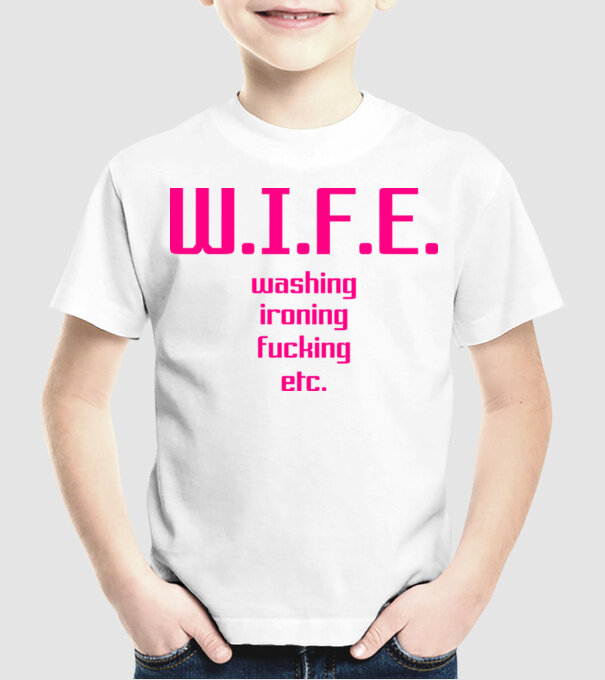 WIFE 3 model alb pe tricou