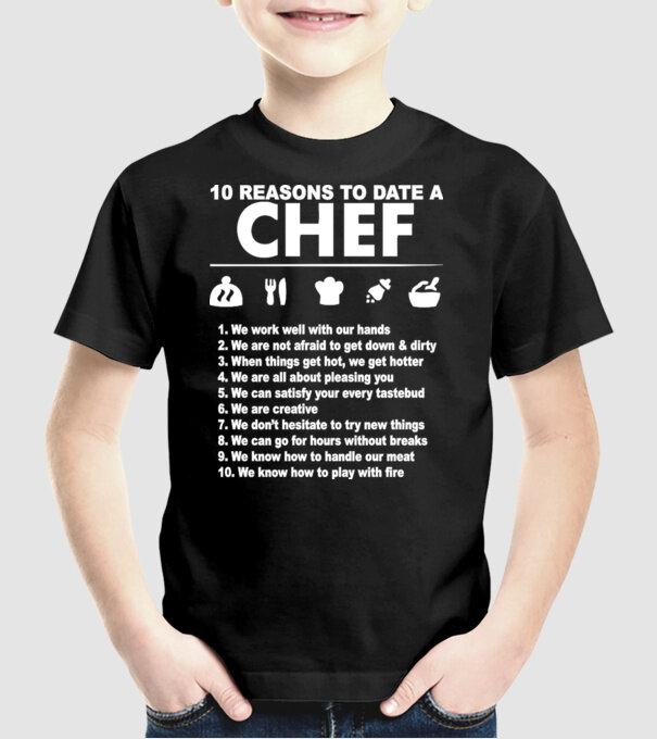 10 reasons to date a chef model negru pe tricou