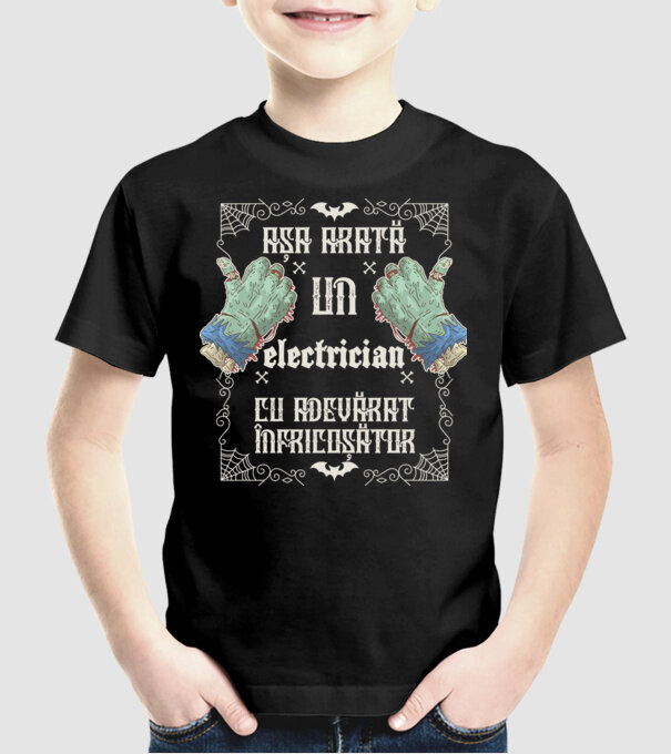 Așa arată un ELECTRICIAN cu adevărat înfricoșător model negru pe tricou