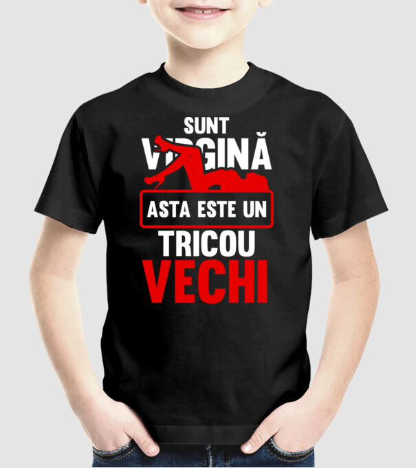 sunt virgină! - Asta este un tricou vechi model negru pe tricou