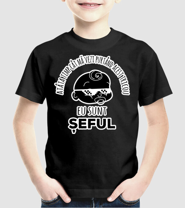 atâta timp cât mă vezi purtând acest tricou, eu sunt șeful model negru pe tricou