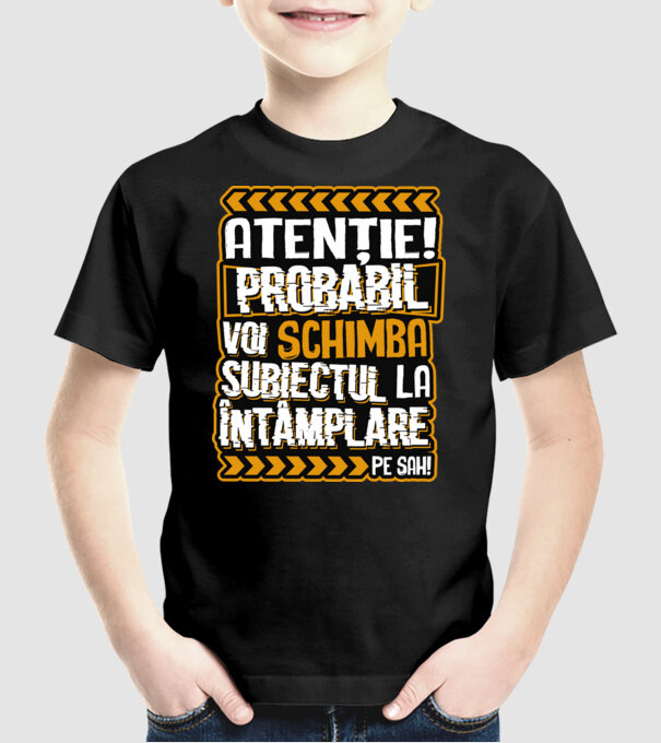 Atenție, probabil voi schimba subiectul la întâmplare pe șah model negru pe tricou