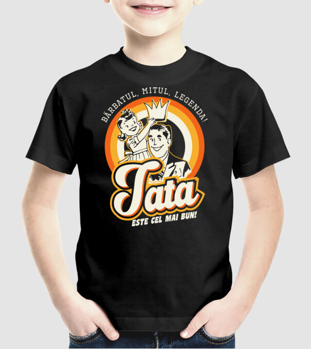 Bărbatul, mitul, legenda! Tata este cel mai bun! model negru pe tricou