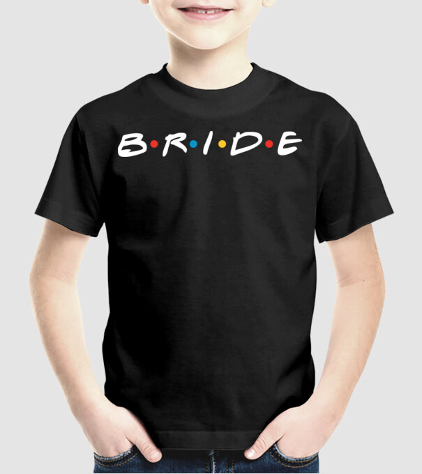 Bride Friends style model negru pe tricou