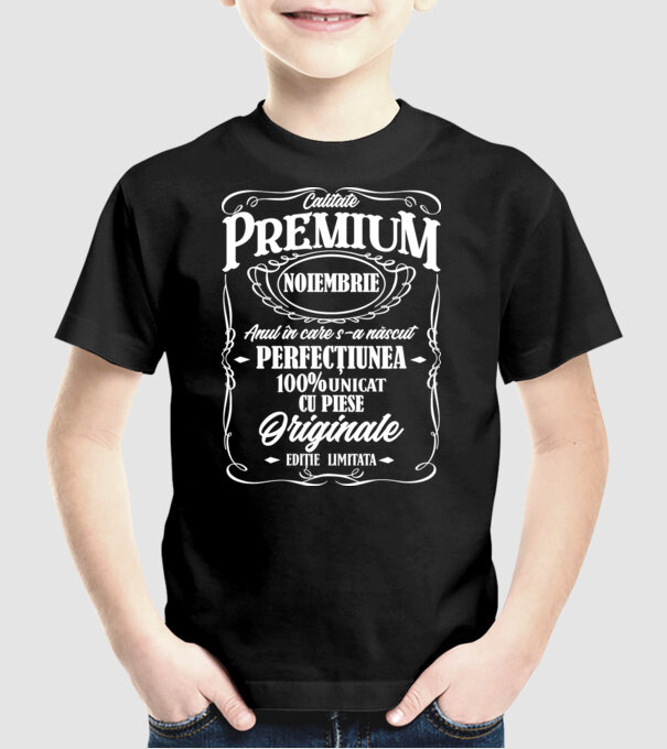 calitate premium -noiembrie - anul în care s-a născut - perfecțiunea - 100% unicat, cu piese originale, ediție limitată model negru pe tricou
