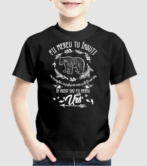fii mereu tu însuți, cu excepția cazului în care poți fi un urs, în acest caz fii mereu un urs! model negru pe tricou