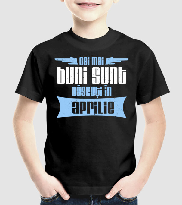 Cei mai buni sunt născuți în aprilie model negru pe tricou