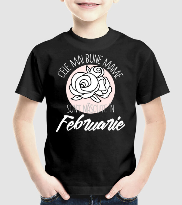 Cele mai bune mame sunt născute în Februarie model negru pe tricou