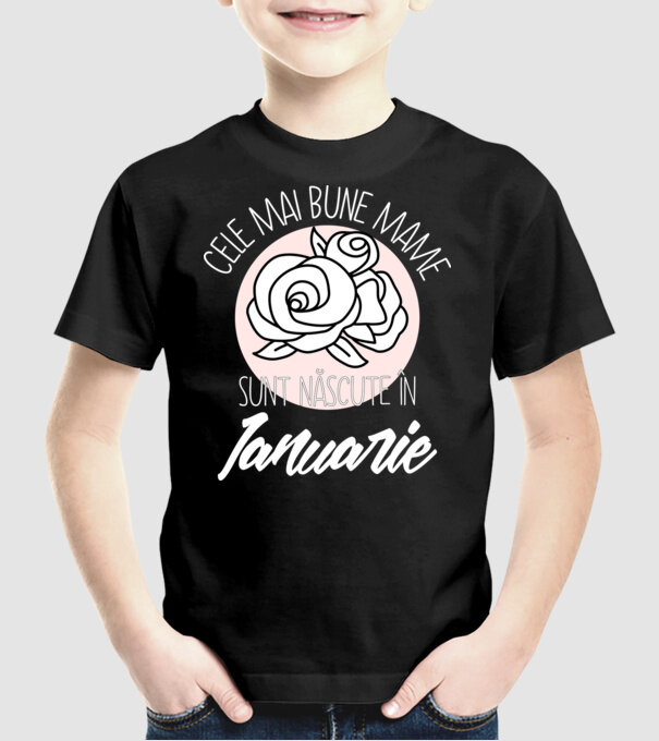 Cele mai bune mame sunt născute în Ianuarie model negru pe tricou