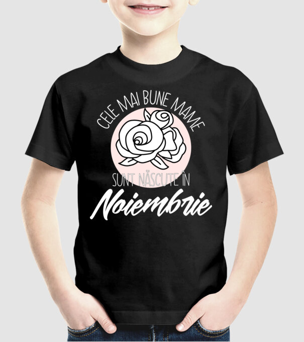 Cele mai bune mame sunt născute în Noiembrie model negru pe tricou