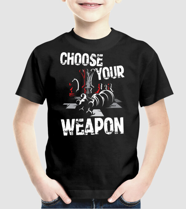 CHOOSE YOUR WEAPON model negru pe tricou