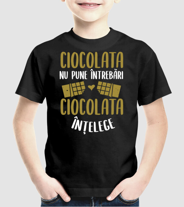 ciocolata nu pune întrebări, ciocolata înțelege model negru pe tricou