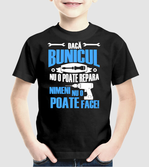 Dacă bunicul nu o poate repara, nimeni nu o poate face! model negru pe tricou