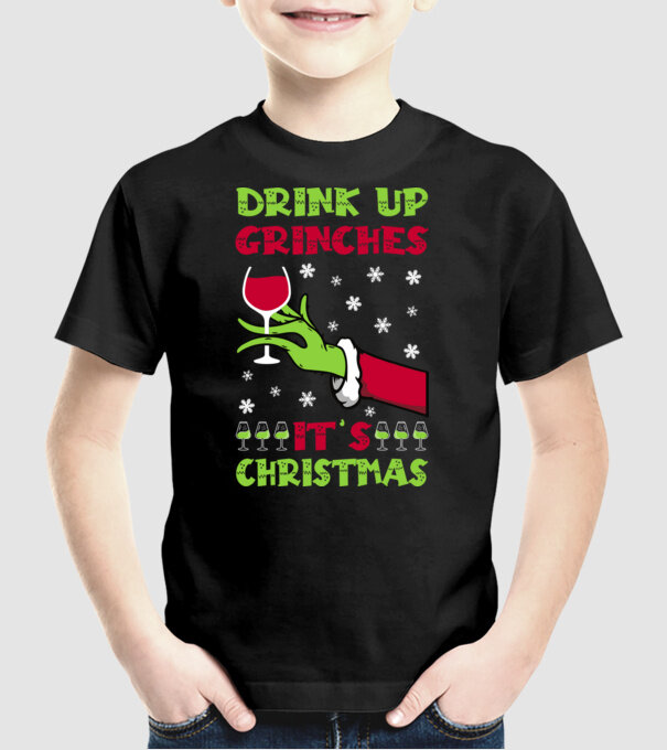 Drink up grinches it's christmas model negru pe tricou
