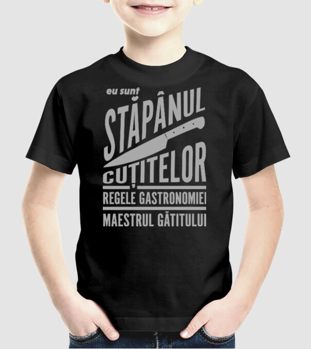 eu sunt stăpânul cuțitelor, regele gastronomiei, maestrul gătitului model negru pe tricou