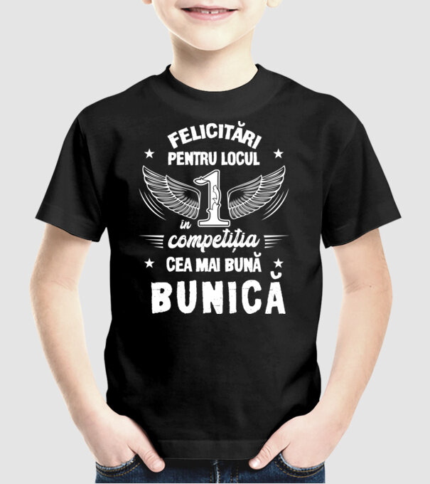 Felicitări pentru locul 1 în competiția Cea mai bună bunică! model negru pe tricou